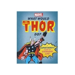 Product What Would The Mighty Thor Do? : A super hero's guide to everyday life thumbnail image