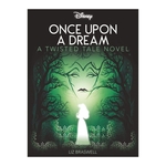 Product Disney Princess Sleeping Beauty: Once Upon a Dream (Twisted Tales) thumbnail image